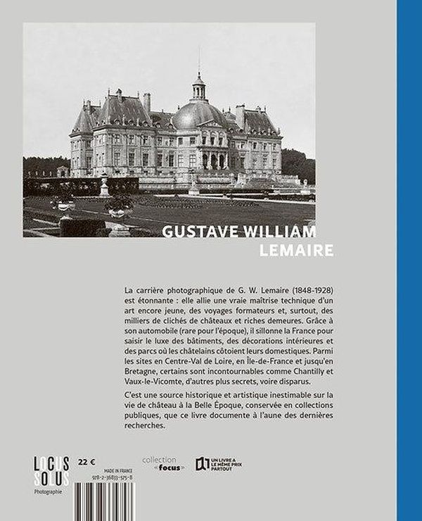Quatrième de couverture de « La vie de château : dans l'objectif de Gustave William Lemaire, 1848-1928 »