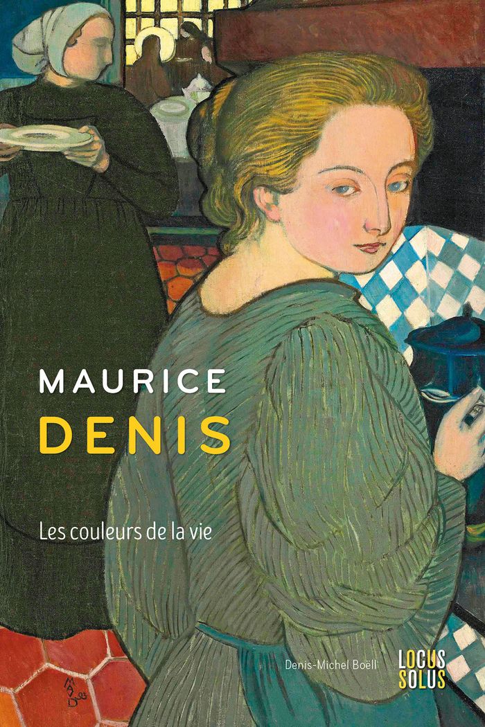 Couverture du livre « Maurice Denis : les couleurs de la vie » de Denis-Michel Boëll, librairie Les Contes Infusés à Corte