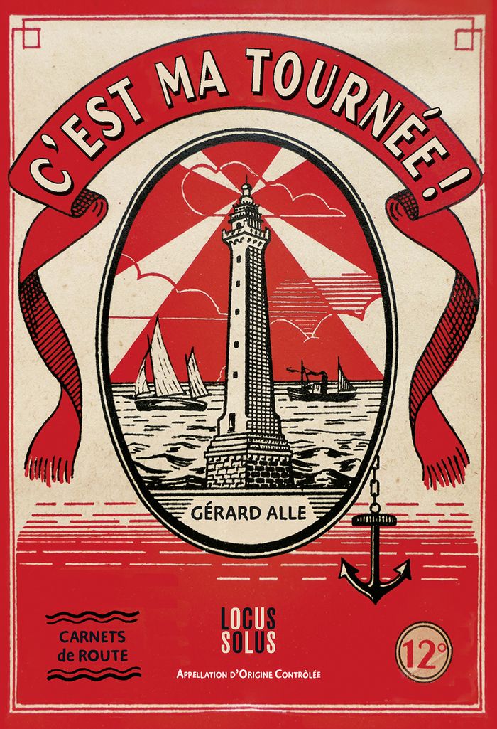 Couverture du livre « C'est ma tournée : Carnets de route » de Alle Gerard, librairie Les Contes Infusés à Corte