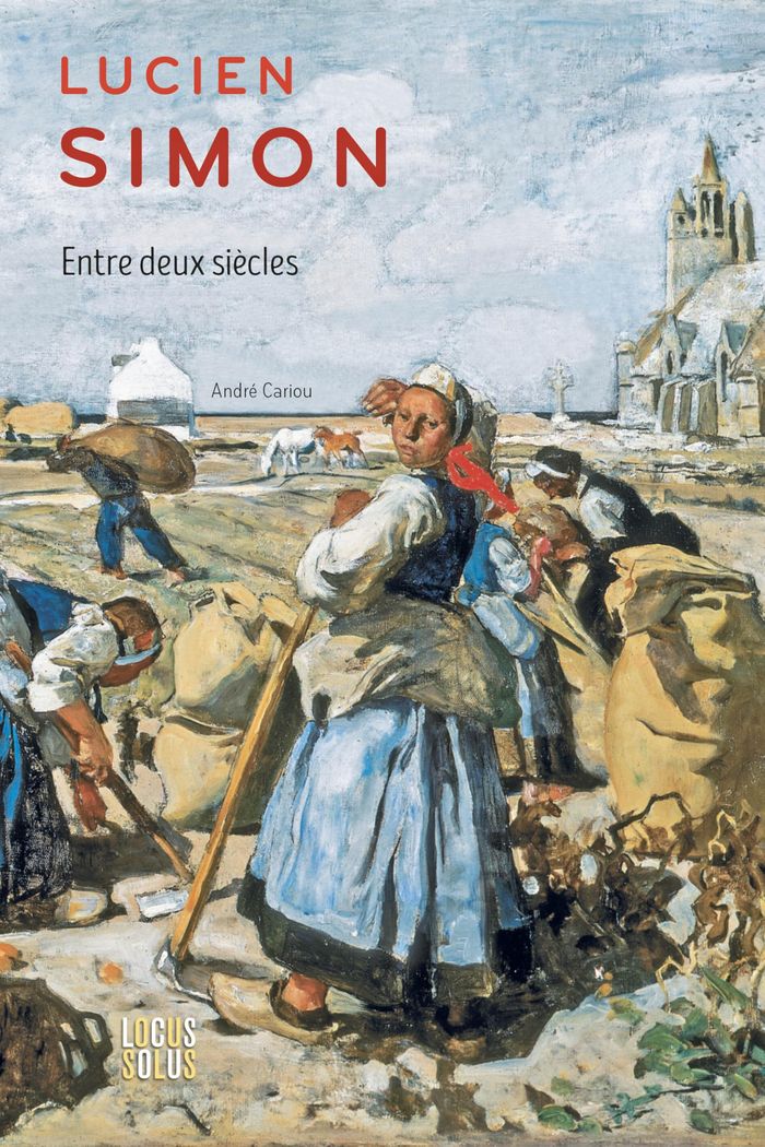 Couverture du livre « Lucien Simon : entre deux siècles », librairie Les Contes Infusés à Corte