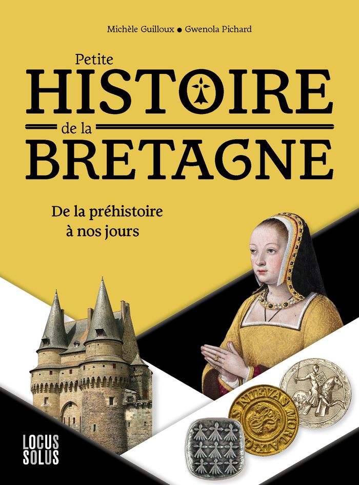 Couverture du livre « Petite histoire de la Bretagne : de la préhistoire à nos jours », librairie Les Contes Infusés à Corte