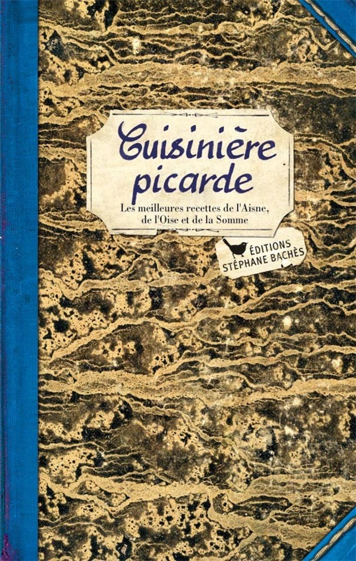 Couverture du livre « CUISINIERE PICARDE - LES MEILLEURES RECETTES DE LAISNE, DE LOISE ET DE LA SOMME » de Ezgulian, librairie Les Contes Infusés à Corte
