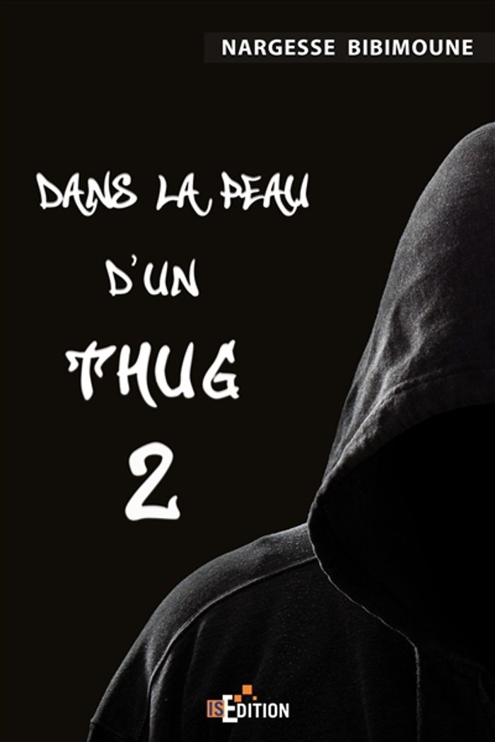 Couverture du livre « DANS LA PEAU D'UN THUG 2 » de Nargesse Bibimoune, librairie Les Contes Infusés à Corte