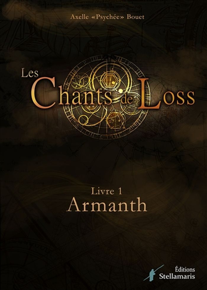 Couverture du livre « LES CHANTS DE LOSS, TOME 1 : ARMANTH », librairie Les Contes Infusés à Corte
