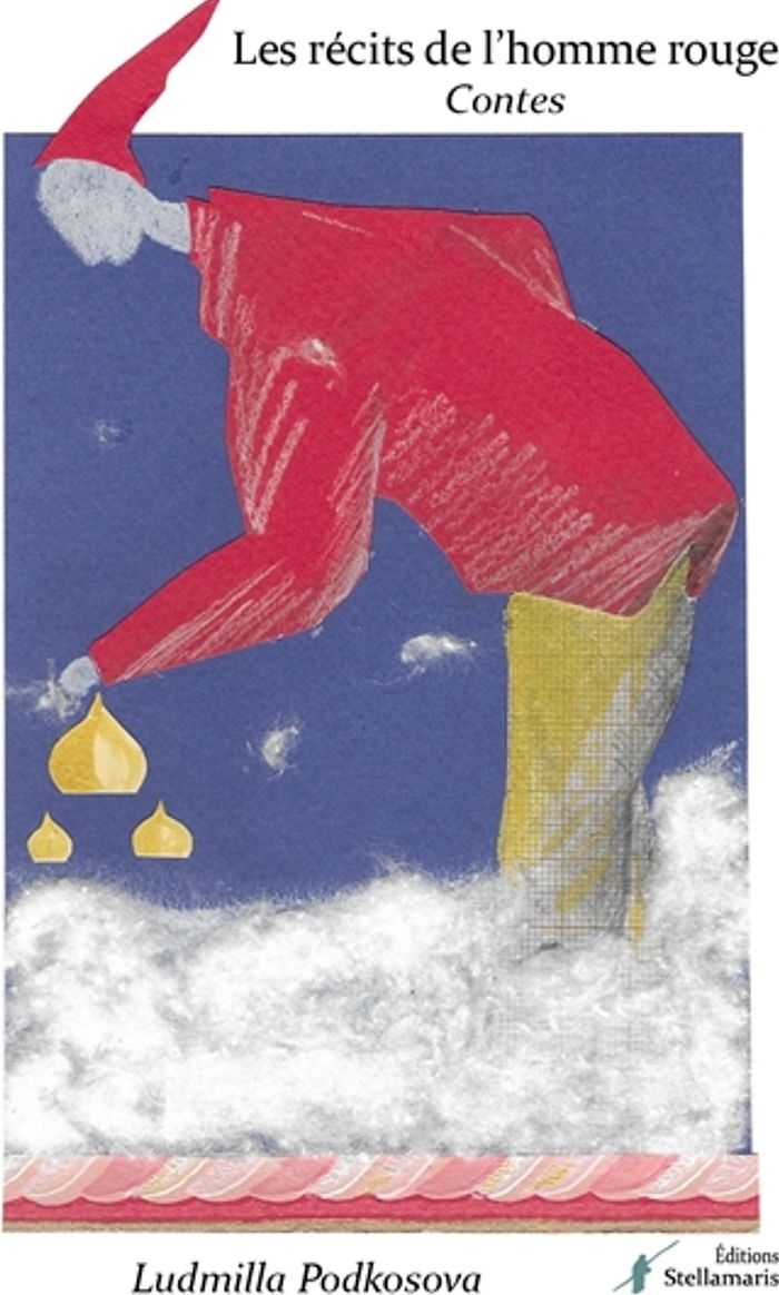 Couverture du livre « LES RECITS DE L'HOMME ROUGE » de Ludmilla Podkosova, librairie Les Contes Infusés à Corte