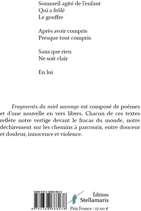 Quatrième de couverture de « FRAGMENTS DU MIEL SAUVAGE »