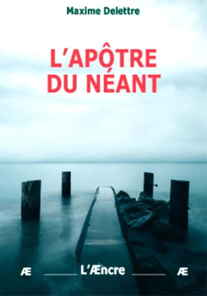 Couverture du livre « LAPOTRE DU NEANT » de Maxime Delettre, librairie Les Contes Infusés à Corte