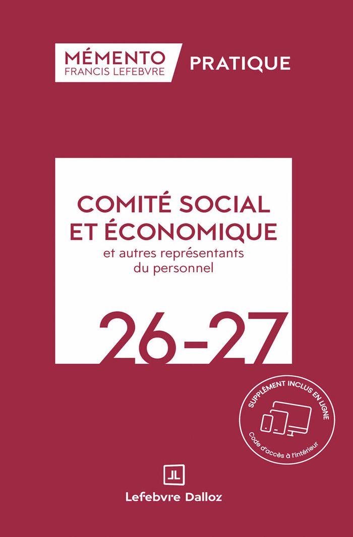 Couverture du livre « Comité social et économique, 26-27 : et autres représentants du personnel » de Éditions Francis Lefebvre, librairie Les Contes Infusés à Corte