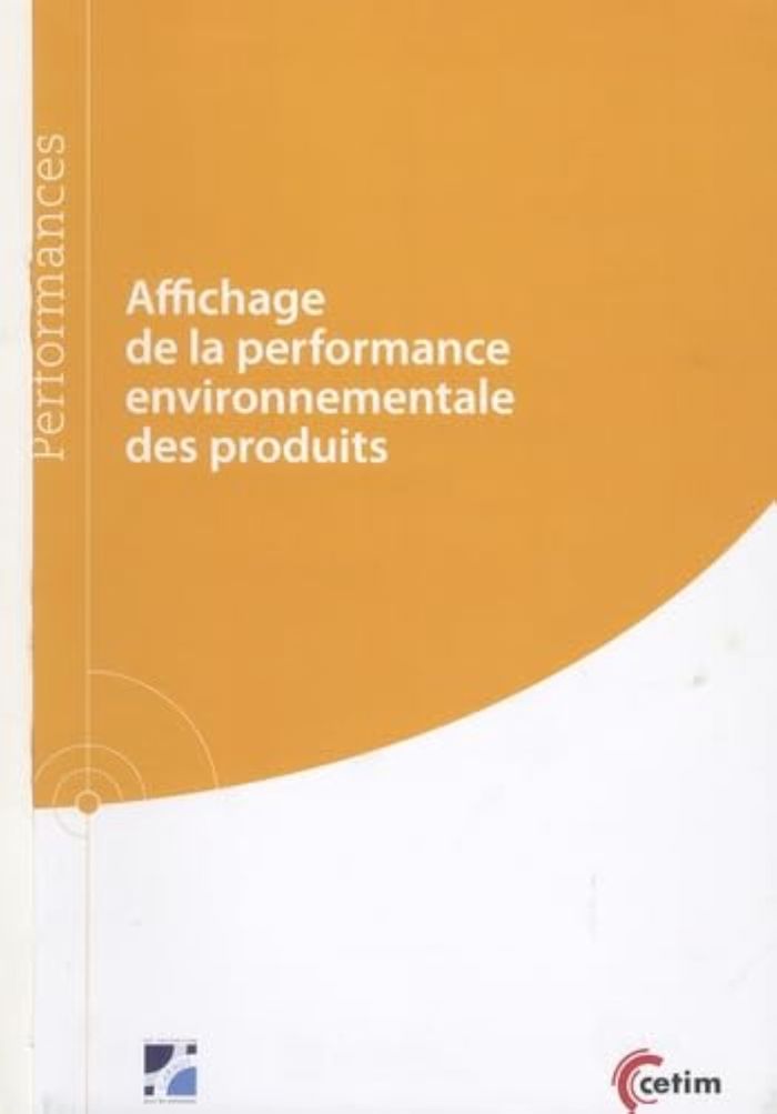 Couverture du livre « AFFICHAGE DE LA PERFORMANCE ENVIRONNEMENTALE DES PRODUITS », librairie Les Contes Infusés à Corte