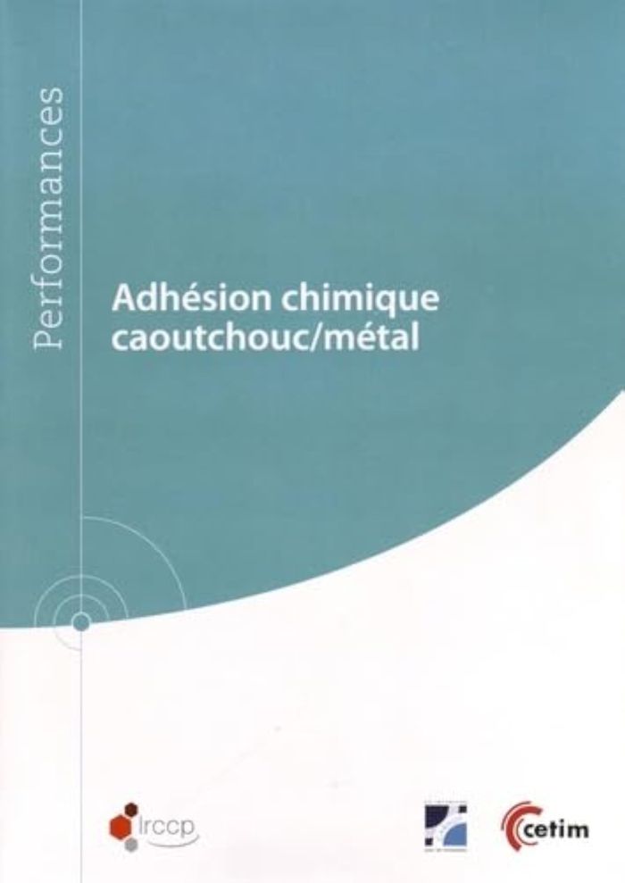 Couverture du livre « ADHESION CHIMIQUE CAOUTCHOUC-METAL », librairie Les Contes Infusés à Corte