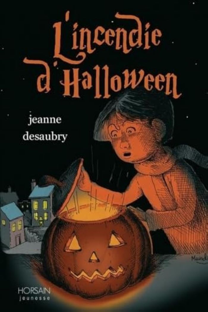 Couverture du livre « L'INCENDIE D'HALLOWEEN » de Jeanne Desaubry, librairie Les Contes Infusés à Corte