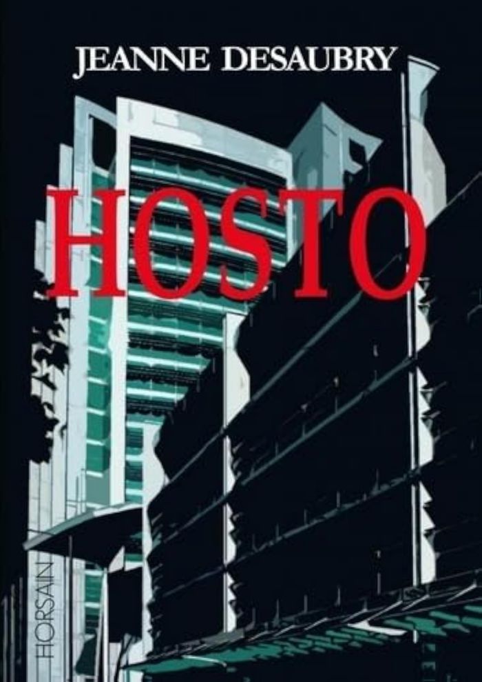 Couverture du livre « HOSTO » de Jeanne Desaubry, librairie Les Contes Infusés à Corte