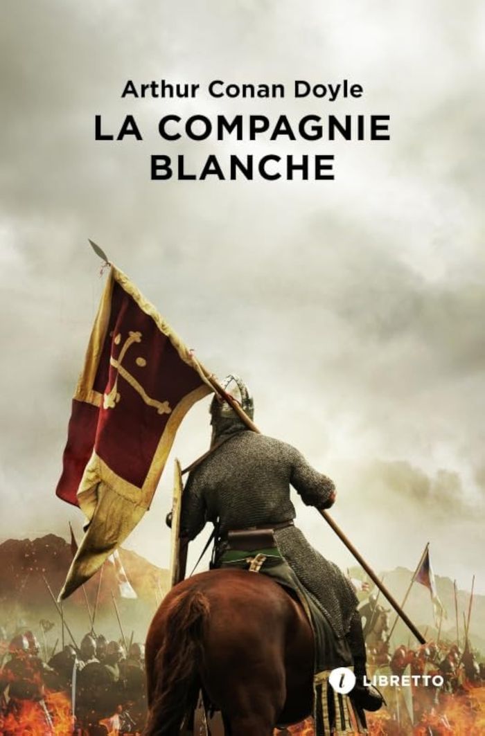 Couverture du livre « LA COMPAGNIE BLANCHE - LES CHRONIQUES DE SIR NIGEL LORING, 1 », librairie Les Contes Infusés à Corte