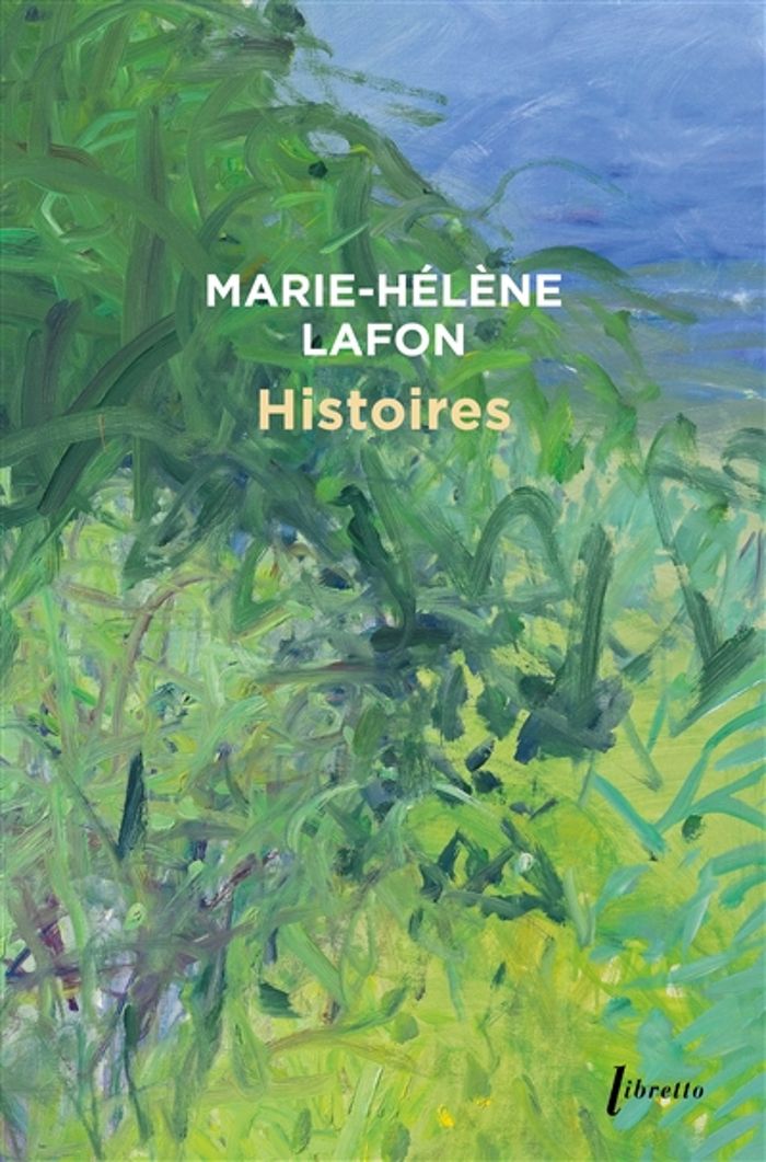 Couverture du livre « HISTOIRES » de Lafon Marie Helene, librairie Les Contes Infusés à Corte