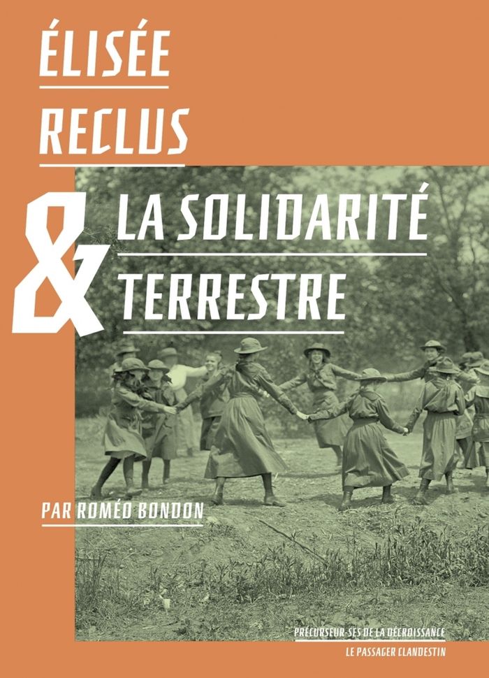 Couverture du livre « Elisée Reclus & la solidarité terrestre » de Roméo Bondon, librairie Les Contes Infusés à Corte