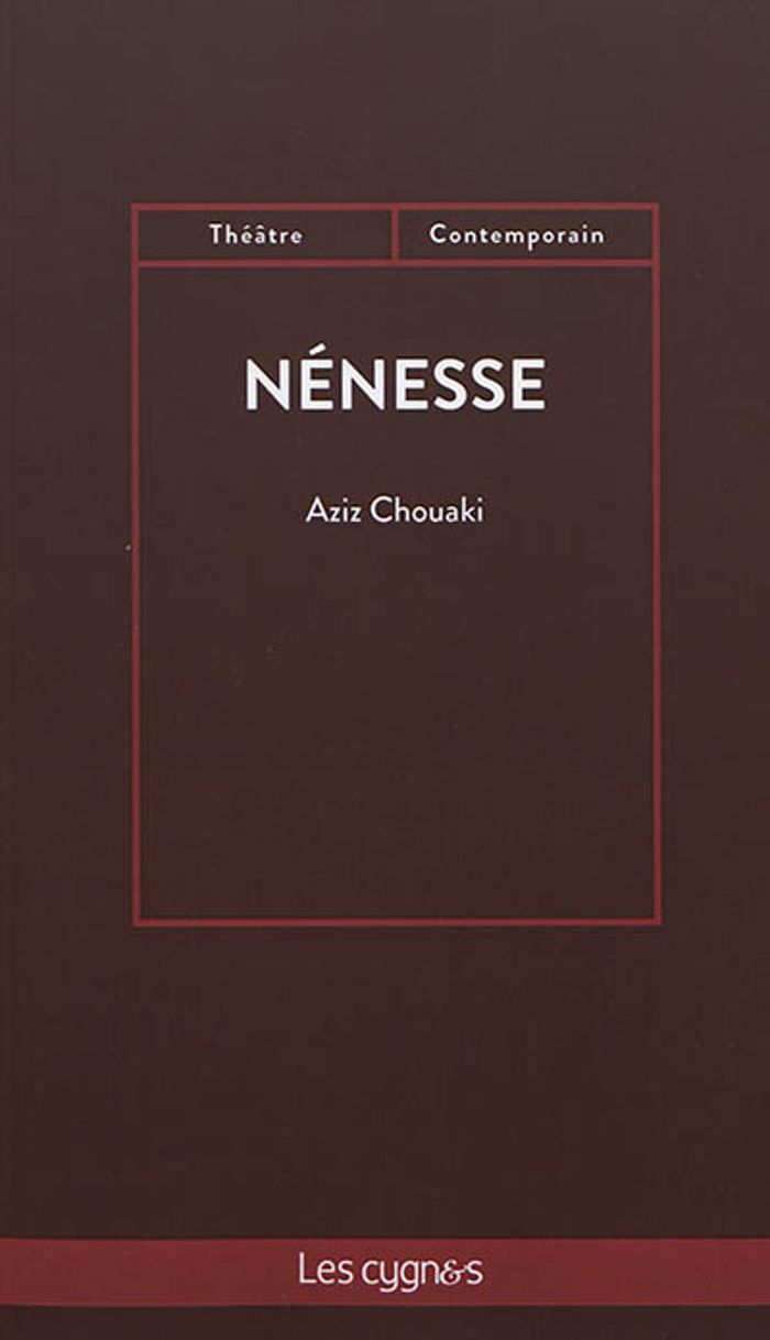 Couverture du livre « NENESSE » de Aziz Chouaki, librairie Les Contes Infusés à Corte