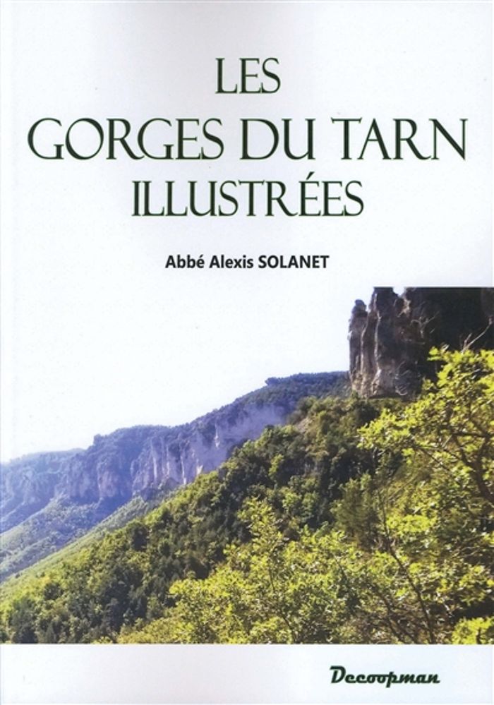Couverture du livre « LES GORGES DU TARN ILLUSTREES » de Alexis Solanet, librairie Les Contes Infusés à Corte