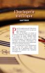 Quatrième de couverture de « L'HORLOGERIE ELECTRIQUE »