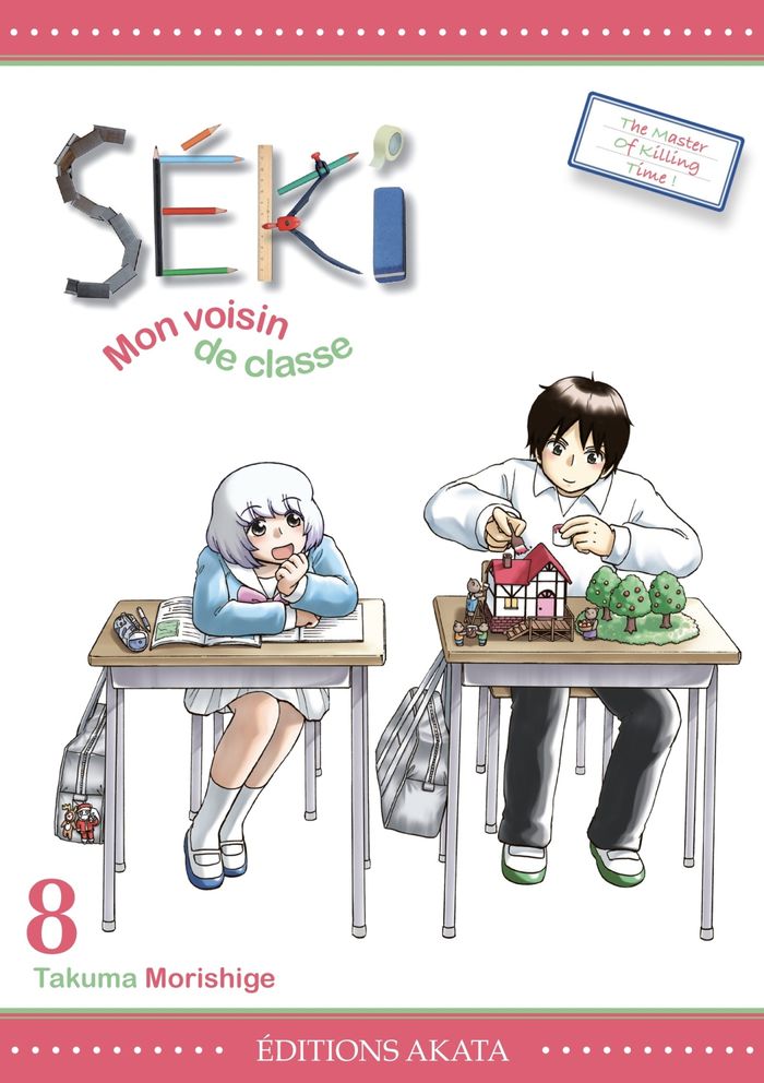 Couverture du livre « SEKI, MON VOISIN DE CLASSE - TOME 8 » de Takuma Morishige, librairie Les Contes Infusés à Corte