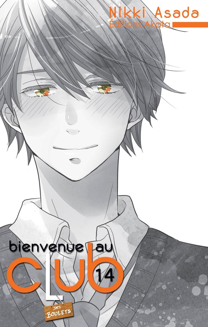 Couverture du livre « BIENVENUE AU CLUB - TOME 14 » de Nikki Asada, librairie Les Contes Infusés à Corte