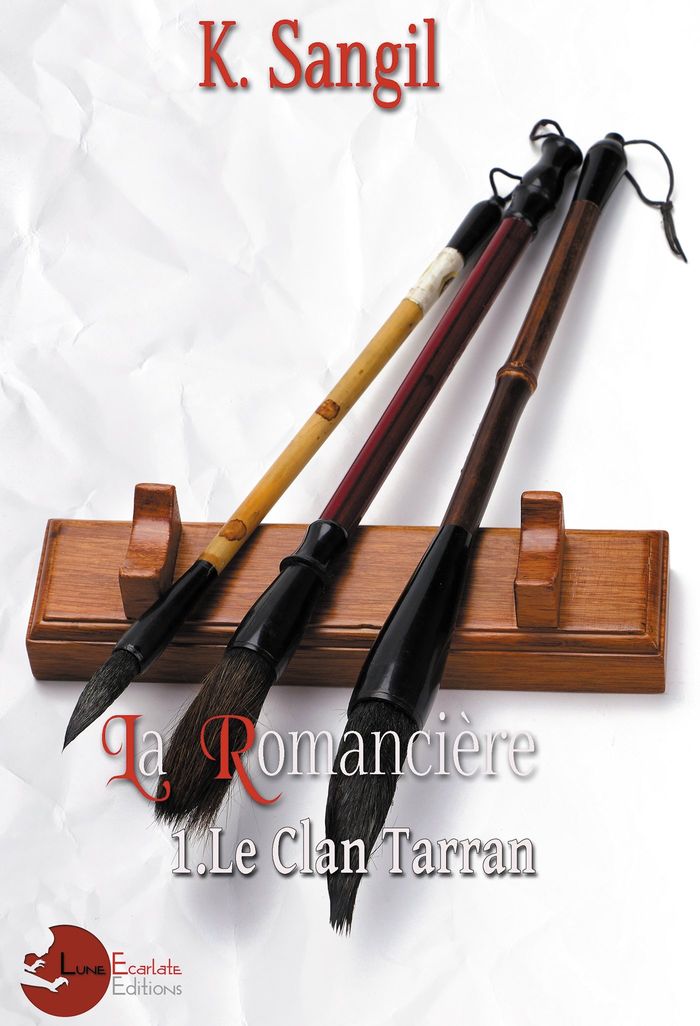 Couverture du livre « LA ROMANCIERE - 1. LE CLAN TARRAN », librairie Les Contes Infusés à Corte