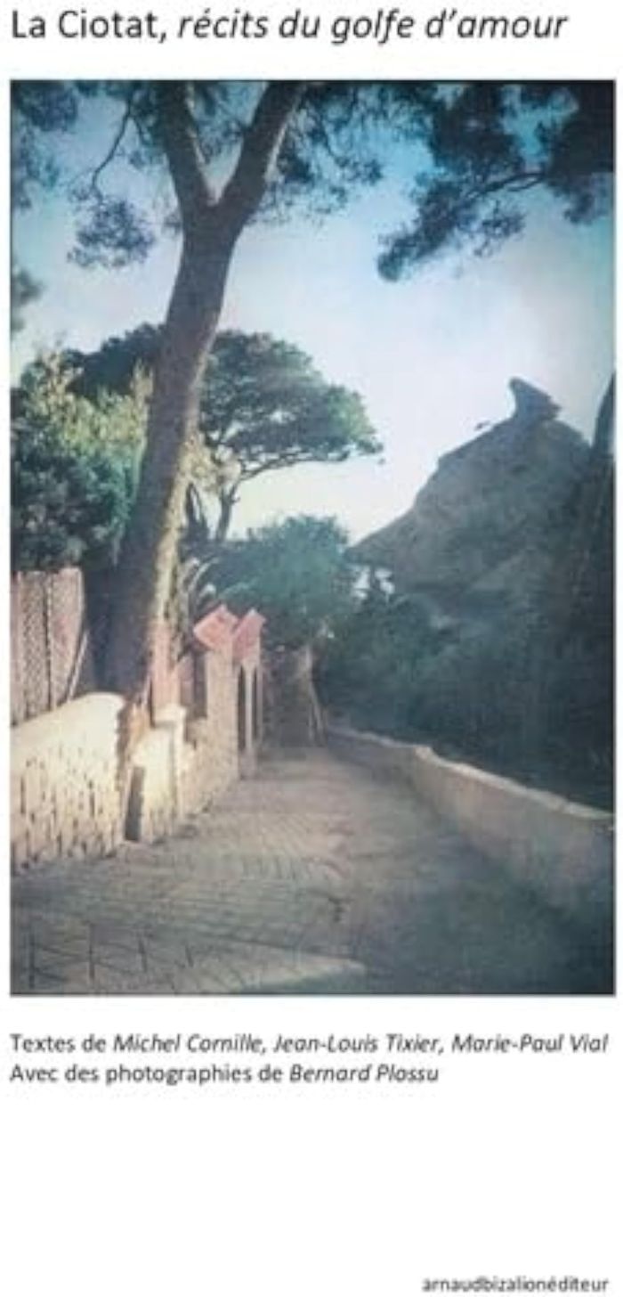 Couverture du livre « La Ciotat, récits du Golfe d'amour » de Bernard Plossu, librairie Les Contes Infusés à Corte