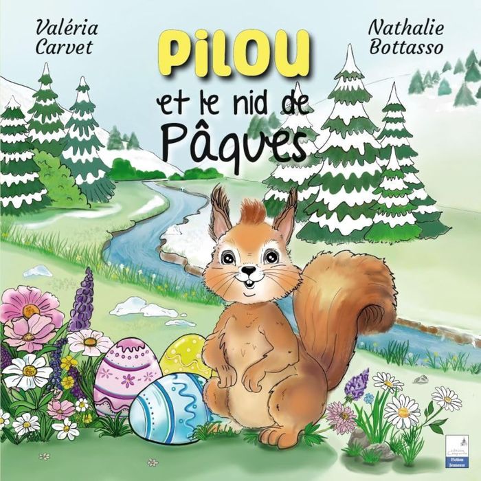 Couverture du livre « Pilou et le nid de Pâques » de Valéria Carvet, librairie Les Contes Infusés à Corte