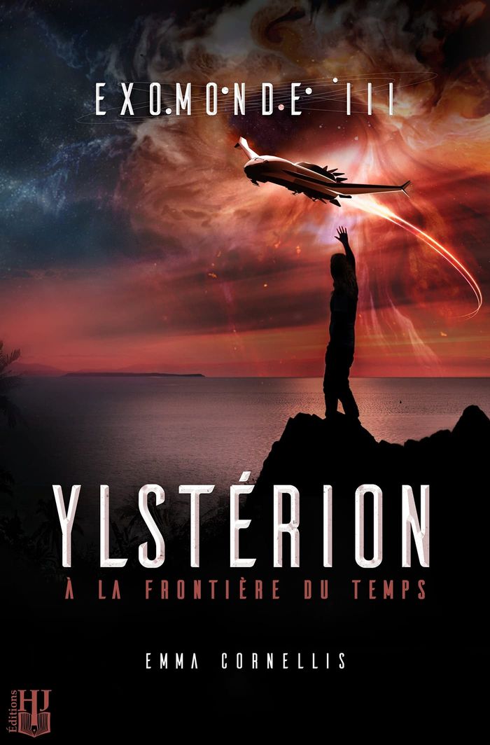 Couverture du livre « EXOMONDE - T03 - EXOMONDE - LIVRE III : YLSTERION, A LA FRONTIERE DU TEMPS » de Emma Cornellis, librairie Les Contes Infusés à Corte