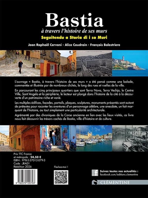 Quatrième de couverture de « BASTIA A TRAVERS L'HISTOIRE DE SES MURS »