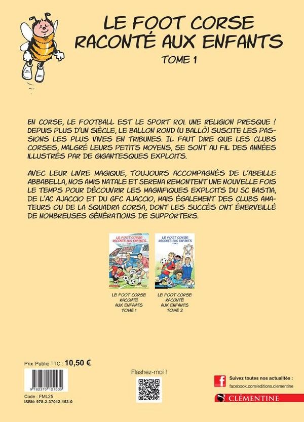Quatrième de couverture de « LE FOOT CORSE RACONTE AUX ENFANTS - TOME 1 »