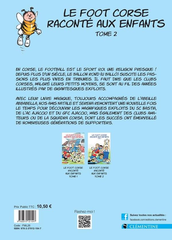 Quatrième de couverture de « LE FOOT CORSE RACONTE AUX ENFANTS - TOME 2 »