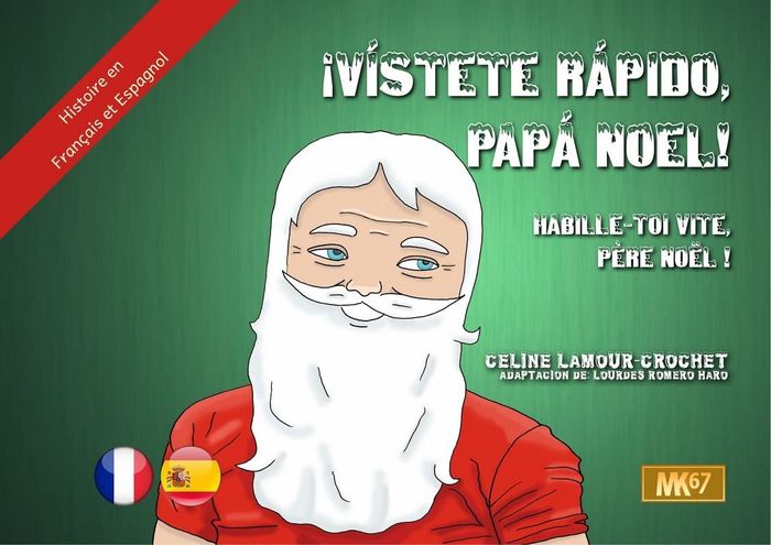 Couverture du livre « HABILLE-TOI VITE, PERE NOEL !  VISTETE RAPIDO, PAPA NOEL! [KAMISHIBAI] (ESPAGNOL-FRANCAIS) » de C. Lamour-Crochet, librairie Les Contes Infusés à Corte