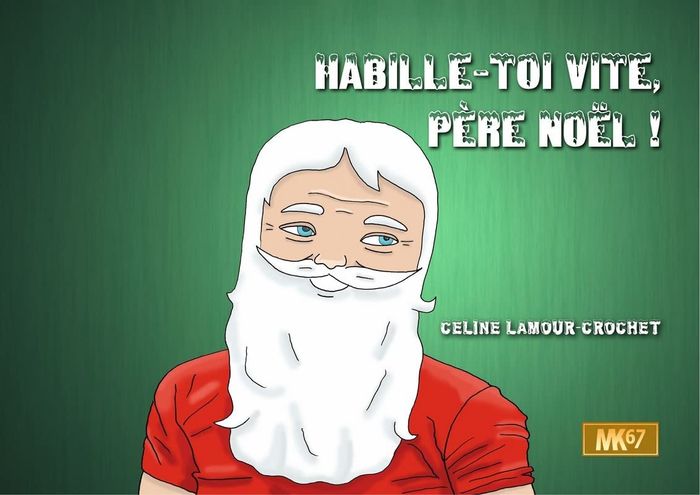 Couverture du livre « HABILLE-TOI VITE, PERE NOEL [KAMISHIBAI] » de C. Lamour-Crochet, librairie Les Contes Infusés à Corte