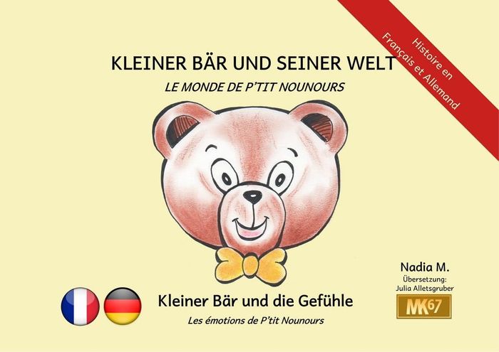 Couverture du livre « LES EMOTIONS DE P'TIT NOUNOURS / KLEINER BAR UND SEINE GEFUHLE [KAMISHIBAI] (ALLEMAND-FRANCAIS) » de Nadia M., librairie Les Contes Infusés à Corte