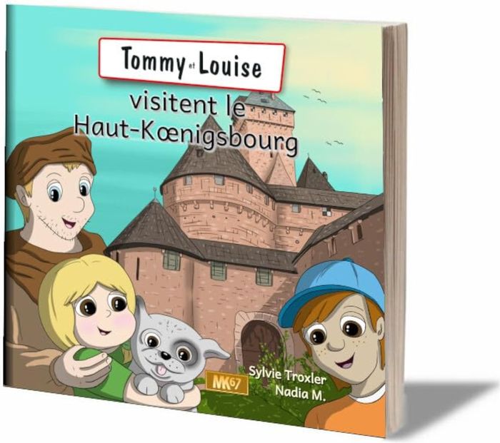 Couverture du livre « Tommy et Louise visitent le Haut-Koenigsbourg » de Sylvie Troxler, librairie Les Contes Infusés à Corte