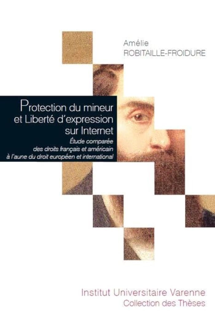 Couverture du livre « PROTECTION DU MINEUR ET LIBERTE D'EXPRESSION SUR INTERNET » de Robitaille-Froidure, librairie Les Contes Infusés à Corte