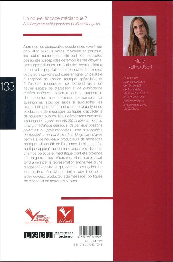 Quatrième de couverture de « UN NOUVEL ESPACE MEDIATIQUE ? - SOCIOLOGIE DE LA BLOGOSPHERE POLITIQUE FRANCAISE »