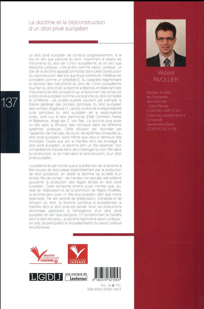Quatrième de couverture de « LA DOCTRINE ET LA (RE)CONSTRUCTION D'UN DROIT PRIVE EUROPEEN »