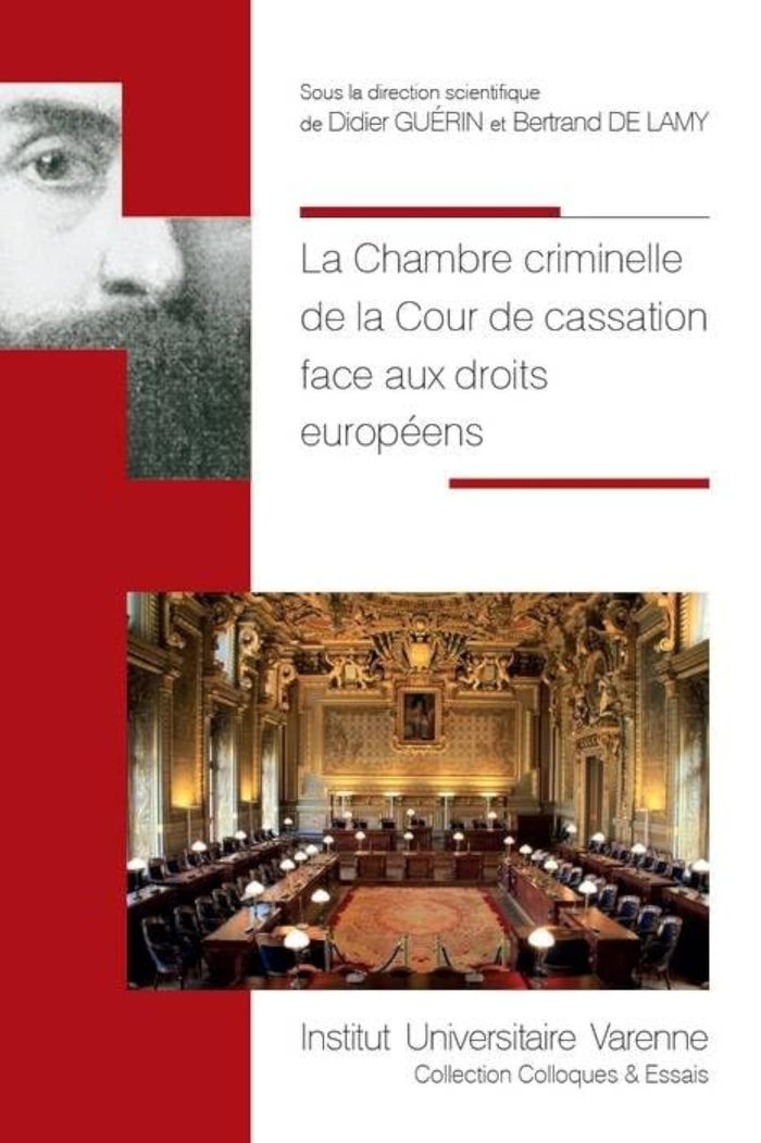 Couverture du livre « LA CHAMBRE CRIMINELLE DE LA COUR DE CASSATION FACE AUX DROITS EUROPEENS » de D./lamy Guerin, librairie Les Contes Infusés à Corte