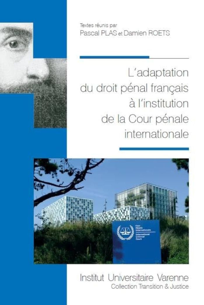 Couverture du livre « ADAPTATION DU DROIT PENAL FRANCAIS A L INSTITUTION DE LA COUR PENALE INTERNATION » de Plas/roets, librairie Les Contes Infusés à Corte