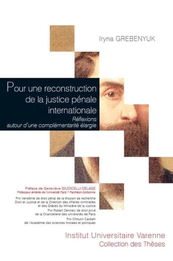 Couverture du livre « POUR UNE RECONSTRUCTION DE LA JUSTICE PENALE INTERNATIONALE - REFLEXIONS AUTOUR D UNE COMPLEMENTARIT » de Iryna Grebenyuk, librairie Les Contes Infusés à Corte