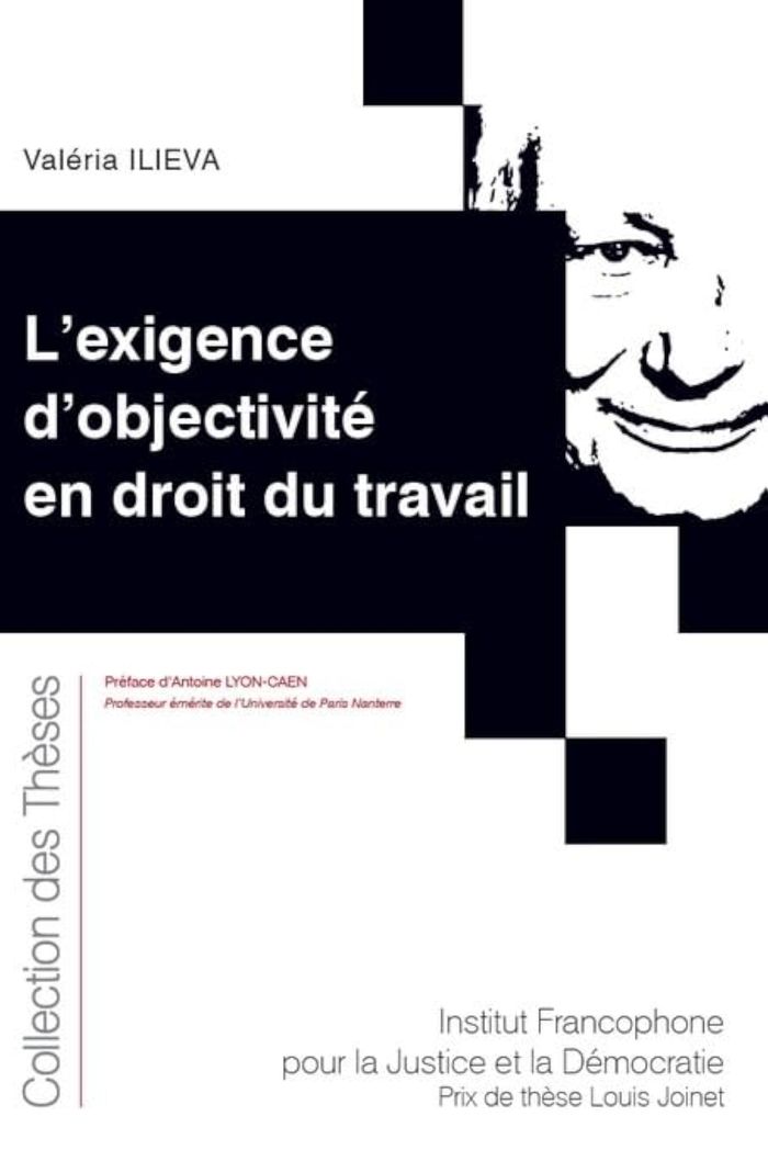 Couverture du livre « L'EXIGENCE D'OBJECTIVITE EN DROIT DU TRAVAIL - TOME 190 » de Valeria Ilieva, librairie Les Contes Infusés à Corte
