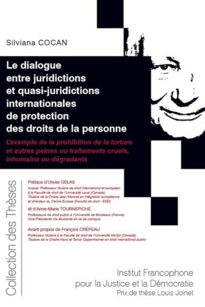 Couverture du livre « LE DIALOGUE ENTRE JURIDICTIONS ET QUASI-JURIDICTIONS INTERNATIONALES DE PROTECTION DES DROITS DE LA » de Silviana Cocan, librairie Les Contes Infusés à Corte