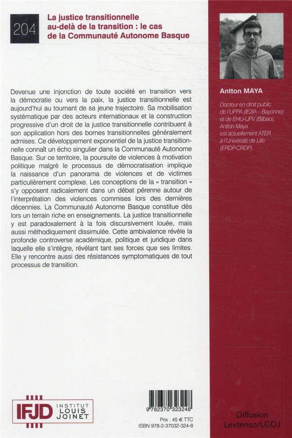 Quatrième de couverture de « LA JUSTICE TRANSITIONNELLE AU-DELA DE LA TRANSITION : LE CAS DE LA COMMUNAUTE AUTONOME BASQUE - TOME »
