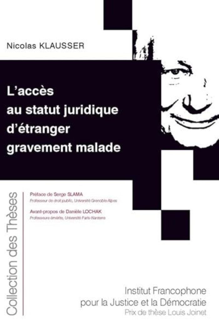 Couverture du livre « L'ACCES AU STATUT JURIDIQUE D'ETRANGER GRAVEMENT MALADE - TOME 207 » de Nicolas Klausser, librairie Les Contes Infusés à Corte