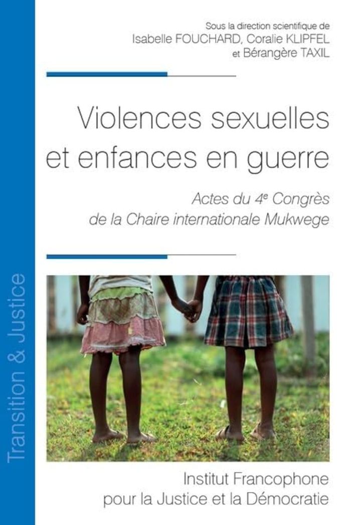 Couverture du livre « VIOLENCES SEXUELLES ET ENFANCES EN GUERRE - VOL45 - ACTES DU 4E CONGRES DE LA CHAIRE INTERNATIONALE » de Fouchard/klipfel, librairie Les Contes Infusés à Corte