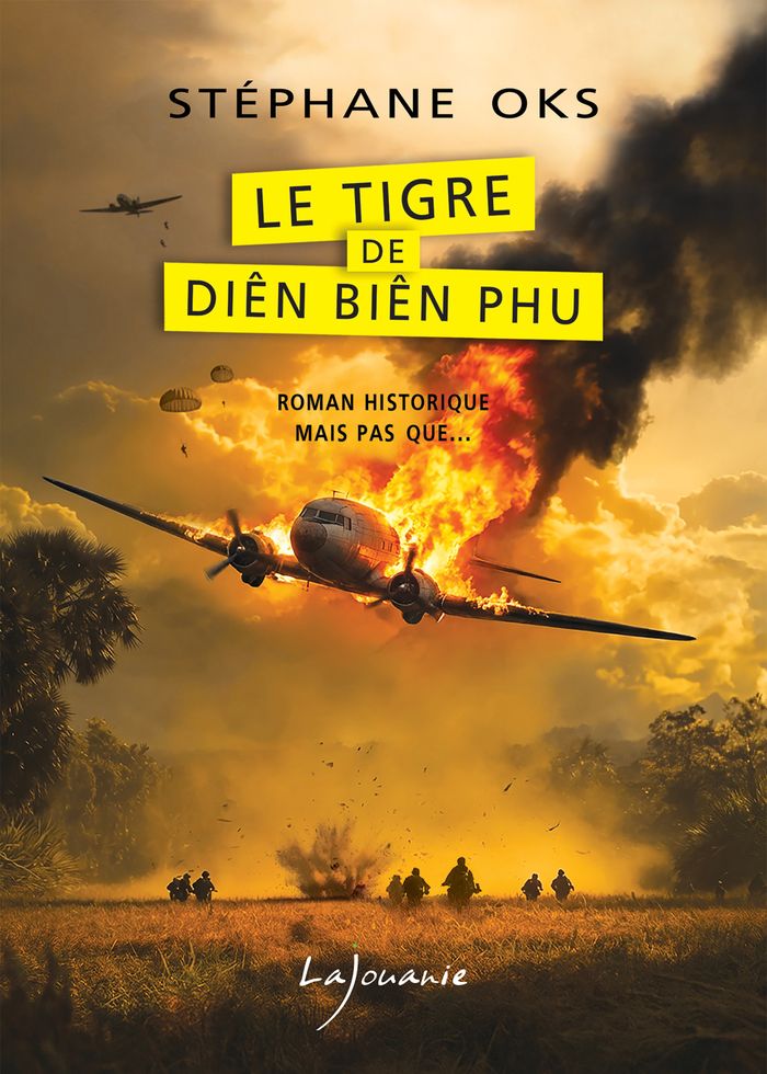 Couverture du livre « LE TIGRE DE DIEN BIEN PHU » de Stephane Oks, librairie Les Contes Infusés à Corte