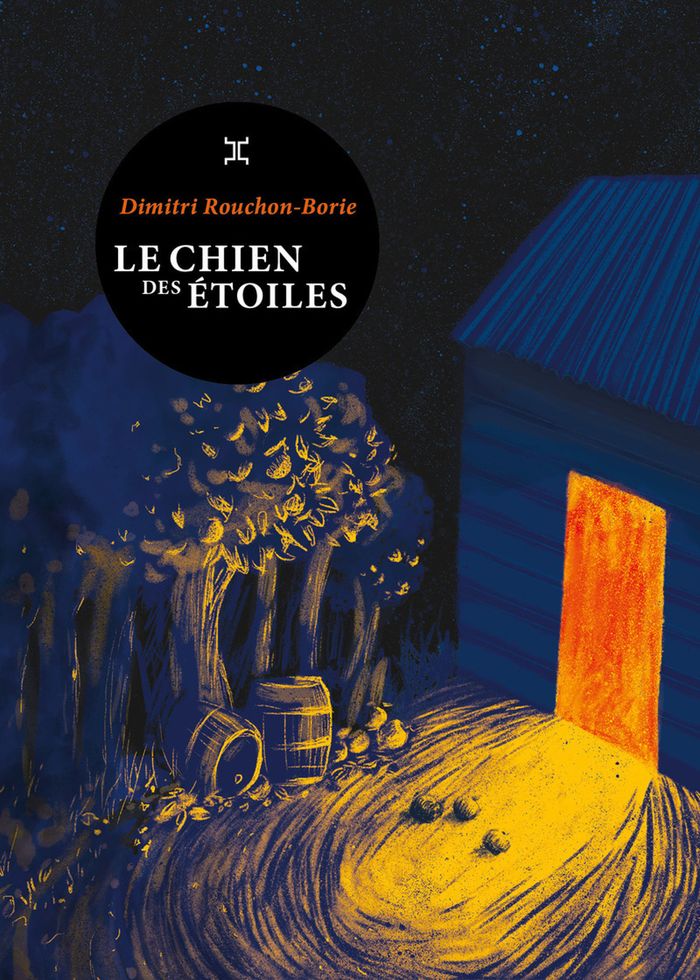 Couverture du livre « Le chien des étoiles » de Dimitri Rouchon-Borie, librairie Les Contes Infusés à Corte