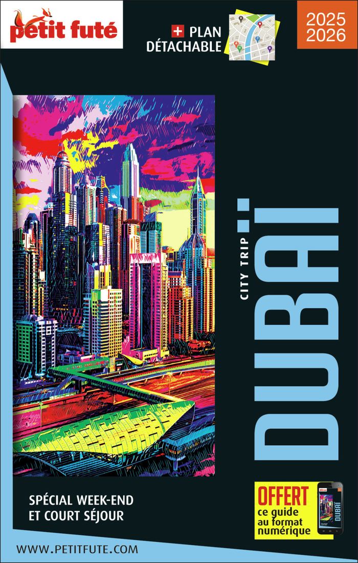 Couverture du livre « GUIDE DUBAI CITY TRIP 2024/2025 CITY TRIP PETIT FUTE » de Auzias/labourdette, librairie Les Contes Infusés à Corte