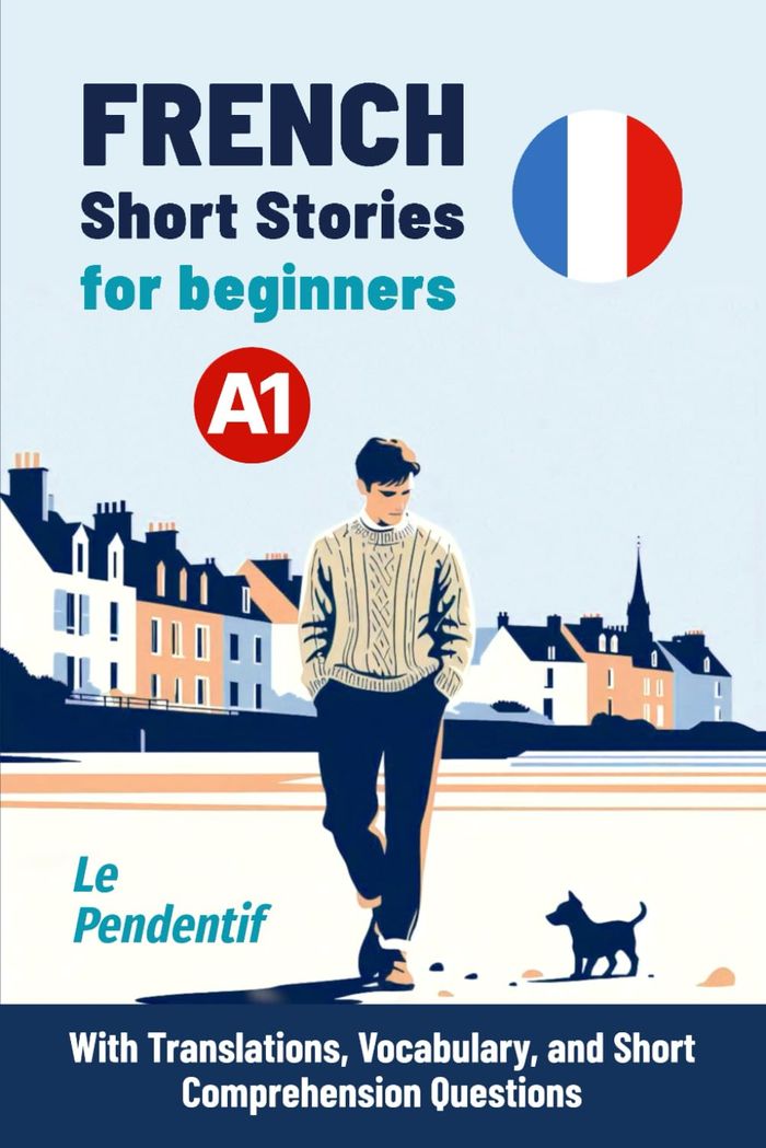 Couverture du livre « Le pendentif : French short stories for beginners with translations, vocabulary, and short comprehension questions » de Sylvie Lainé, librairie Les Contes Infusés à Corte